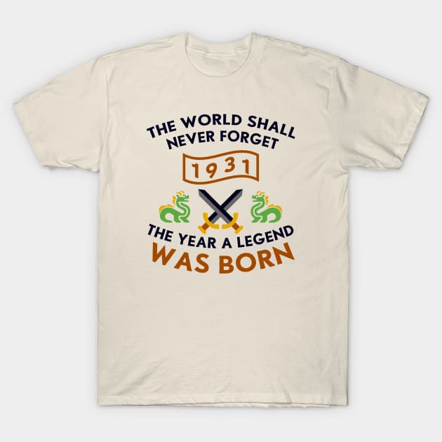 1931 The Year A Legend Was Born Dragons and Swords Design T-Shirt by Graograman